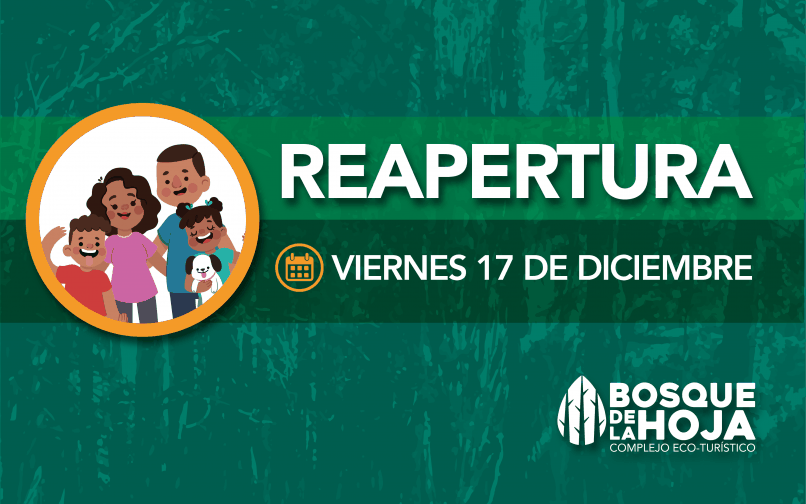 Bosque de la Hoja reabrirá sus puertas el 17 de diciembre de 2021 Bosque de la Hoja reabrirá sus puertas el 17 de diciembre de 2021